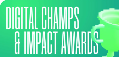 Digital champs & impact awards